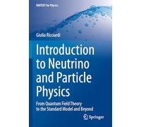 Introduction to Neutrino and Particle Physics: From Quantum Field Theory to the Standard Model and Beyond