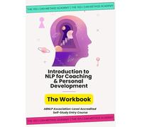 Introduction to NLP for Coaching & Personal Development Workbook
