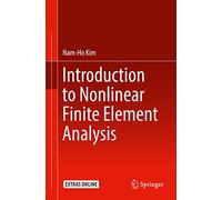Introduction to Nonlinear Finite Element Analysis