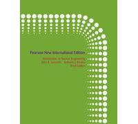 Introduction to Nuclear Engineering: Pearson New International Edition