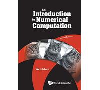 Introduction To Numerical Computation, An (Second Edition)