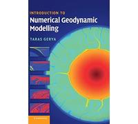 Introduction to Numerical Geodynamic Modelling
