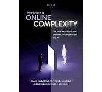 Introduction to Online Complexity: The New Social Physics of Extremes, Misinformation, and AI