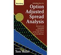 Introduction to Option-Adjusted Spread Analysis: Revised and Expanded Third Edition of the OAS Classic by Tom Windas