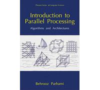 Introduction to Parallel Processing: Algorithms and Architectures