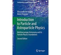 Alessandro De Angelis Mári Introduction to Particle and Astroparticl (Tascabile)
