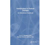 Introduction to Particle Therapy: An Educational Handbook