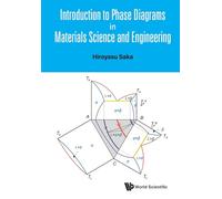 Introduction to Phase Diagrams in Materials Science and Engineering - Saka...