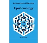 Introduction to Philosophy: Epistemology