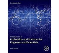 Introduction to Probability and Statistics for Engineers and Scientists