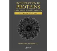 Introduction to Proteins: Structure, Function, and Motion, Second Edition
