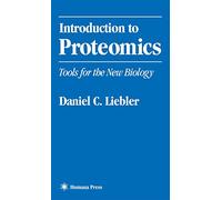 Introduction to Proteomics: Tools for the New Biology