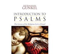 Introduction to Psalms: The Genres of the Religious Lyric of Israel
