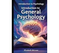 Introduction To Psychology: General Psychology