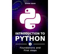 Introduction to Python: Foundations and First Steps