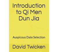 Introduction to Qi Men Dun Jia: Auspicous Date Selection
