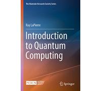 Ray LaPierre Introduction to Quantum Computing (Tascabile)