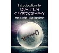 Introduction to Quantum Cryptography by Vidick, Thomas