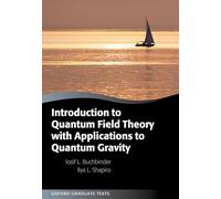 Introduction to Quantum Field Theory with Applications to Quantum Gravity