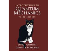 Introduction to Quantum Mechanics- 3Ed by David J Griffiths, Schroeter