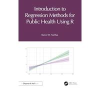 Introduction to Regression Methods for Public Health Using R