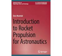 Introduction to Rocket Propulsion for Astronautics