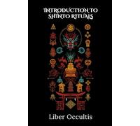 Introduction to Shinto Rituals: 33 Full Rituals