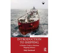 Introduction to Shipping: A Modern Guide to Maritime Shipping Industry