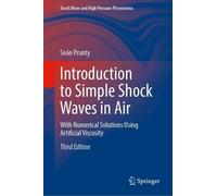 Introduction to Simple Shock Waves in Air: With Numerical Solutions Using Artificial Viscosity
