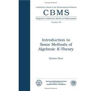Introduction to Some Methods of Algebraic K-Theory (Tascabile)