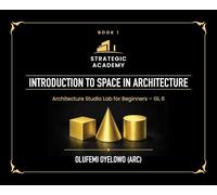 Introduction to Space in Architecture