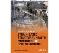 Introduction to Strain-based Structural Health Monitoring of Civil Structures