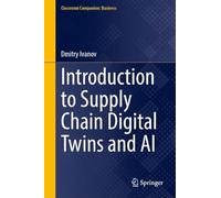Introduction to Supply Chain Digital Twins and AI