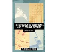 Introduction to Telephones and Telephone Systems