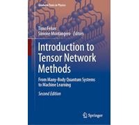 Introduction to Tensor Network Methods: From Many-Body Quantum Systems to Machine Learning