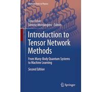 Introduction to Tensor Network Methods: From Many-Body Quantum Systems to Machine Learning