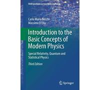 Introduction to the Basic Concepts of Modern Physics: Special Relativity, Quantum and Statistical Physics [Lingua inglese]
