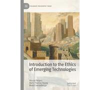 Introduction to the Ethics of Emerging Technologies