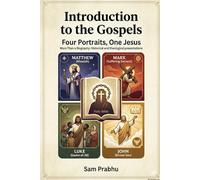 Introduction to the Gospels: Four Portraits, One Jesus