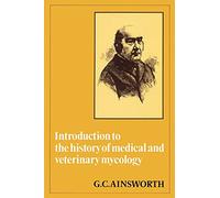 Introduction to the History of Medical and Veterinary Mycology