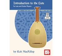 Introduction to the Lute: for Lute and Guitar Players