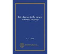 Introduction to the natural history of language
