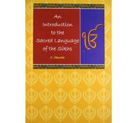 Introduction to the Sacred Language of the Sikhs