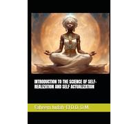 INTRODUCTION TO THE SCIENCE OF SELF-REALIZATION AND SELF ACTUALIZATION