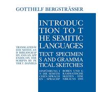 Introduction to the Semitic Languages: Text Specimens and Grammatical Sketches