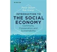 Introduction to the Social Economy: Commons, Cooperation and Sustainability