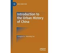 Introduction to the Urban History of China
