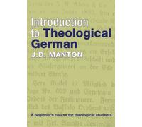 Introduction to Theological German: A Beginner's Course for Theological Students
