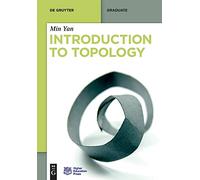 Min Yan Introduction to Topology (Tascabile) De Gruyter Textbook