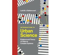 Introduction to Urban Science: Evidence and Theory of Cities as Complex Systems